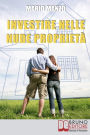 Investire nelle Nude Proprietà. Scopri i Vantaggi dei Diritti Reali Immobiliari e dell'Usufrutto a Tempo Determinato. (Ebook Italiano - Anteprima Gratis): Scopri i Vantaggi dei Diritti Reali Immobiliari e dell'Usufrutto a Tempo Determinato