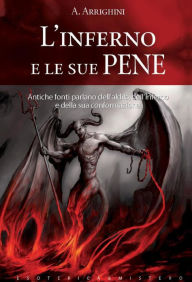 Title: L'inferno e le sue pene, Author: A. Arrighini