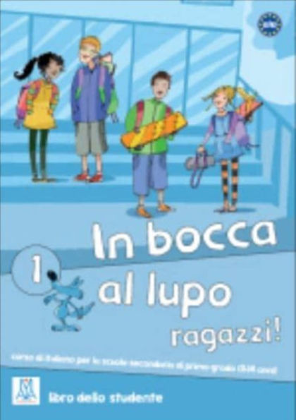 In bocca al lupo, ragazzi! 1: Book + online audio