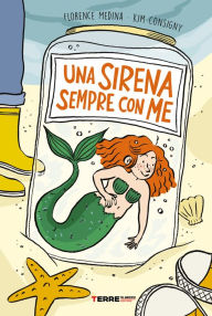 Title: Una sirena sempre con me, Author: Florence Medina