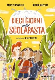 Title: I dieci giorni dello scolapasta, Author: Daniele Movarelli