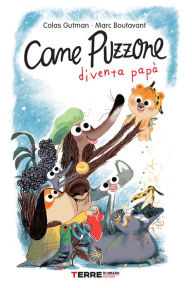 Title: Cane Puzzone diventa papà, Author: Colas Gutman