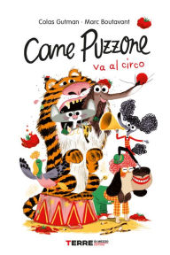 Title: Cane Puzzone va al circo, Author: Colas Gutman