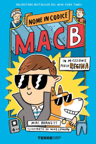 Title: Nome in codice: Mac B. - In missione per la regina, Author: Mac Barnett