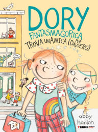 Title: Dory Fantasmagorica trova un'amica (per davvero), Author: Abby Hanlon