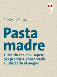 Title: Pasta madre, Author: Roberta Ferraris