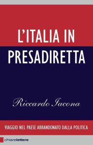 Title: L'Italia in Presadiretta, Author: Riccardo Iacona