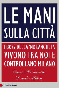 Title: Le mani sulla città, Author: Davide Milosa