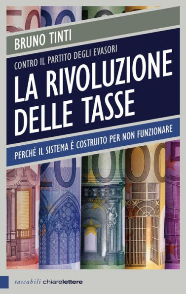 La rivoluzione delle tasse: Perché il sistema è costruito per non funzionare