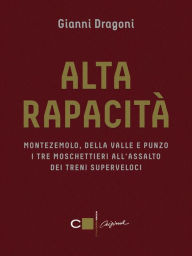 Title: Alta rapacità, Author: Gianni Dragoni