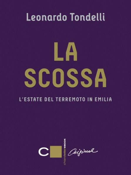 La scossa: L'estate del terremoto in Emilia