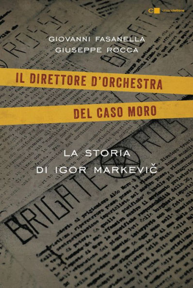 Il direttore d'orchestra del caso Moro: La storia di Igor Markevic