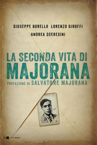 La seconda vita di Majorana