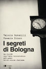 I segreti di Bologna: La verità sull'atto terroristico più grave della storia italiana