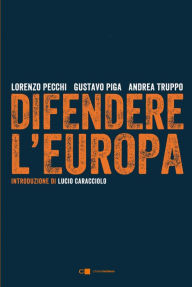 Title: Difendere l'Europa, Author: Andrea Truppo