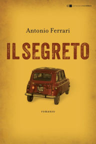 Title: Il segreto, Author: Antonio Ferrari