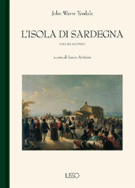 Title: L'isola di Sardegna II, Author: John Warre Tyndale