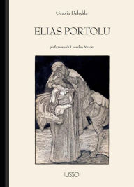 Title: Elias Portolu, Author: Grazia Deledda