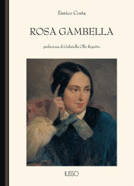 Title: Rosa Gambella, Author: Enrico Costa