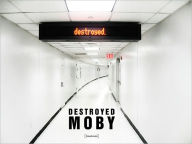 Title: Destroyed, Artist: Moby