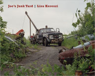 Title: Lisa Kereszi: Joe's Junk Yard, Author: Lisa Kereszi