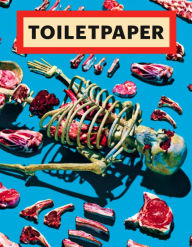 Title: Toilet Paper: Issue 13, Author: Maurizio Cattelan