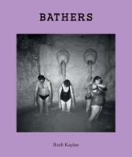 Title: Ruth Kaplan: Bathers, Author: Ruth Kaplan