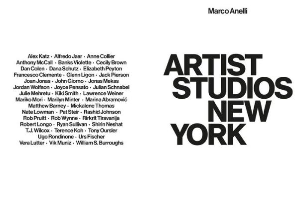 Marco Anelli: Artist Studios New York