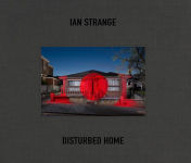 Alternative view 1 of Ian Strange: Disturbed Home