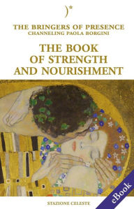 Title: The book of strength and nourishment, Author: Paola Borgini
