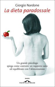 Title: La dieta paradossale, Author: Giorgio Nardone