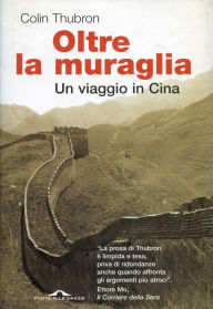 Title: Oltre la muraglia, Author: Colin Thubron