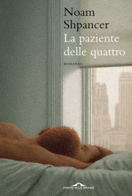 Title: La paziente delle quattro, Author: Noam Shpancer