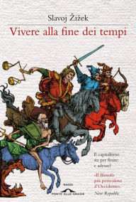 Title: Vivere alla fine dei tempi, Author: Slavoj Zizek