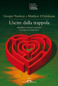Title: Uscire dalla trappola, Author: Giorgio Nardone