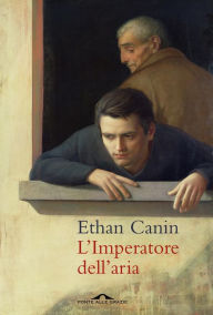 Title: L'Imperatore dell'aria, Author: Ethan Canin