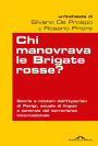 Chi manovrava le Brigate rosse: Storia e misteri dell'Hyperion di Parigi, scuola di lingue e centrale del terrorismo internazionale