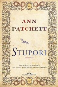 Title: Stupori, Author: Ann Patchett