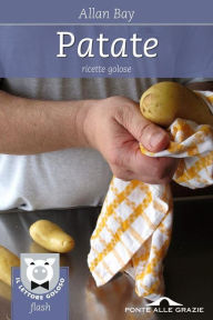 Title: Patate: Ricette golose, Author: Allan Bay