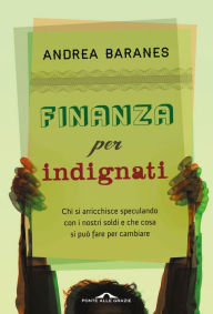 Title: Finanza per indignati, Author: Andrea Baranes