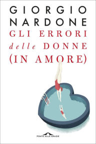 Title: Gli errori delle donne (in amore), Author: Giorgio Nardone