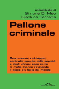 Title: Pallone criminale, Author: Gianluca Ferraris