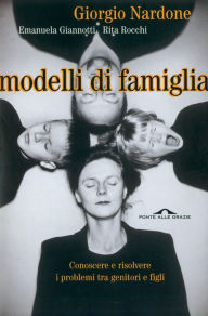 Title: Modelli di famiglia, Author: Giorgio Nardone