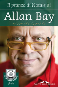 Title: IL PRANZO DI NATALE DI ALLAN BAY, Author: Allan Bay