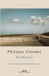 Title: Profumi, Author: Philippe Claudel