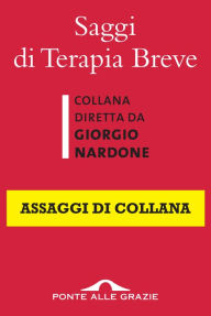 Title: Saggi di Terapia Breve: Assaggi di collana, Author: Giorgio Nardone