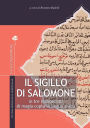 Il Sigillo di Salomone in tre manoscritti di magia copta in lingua araba