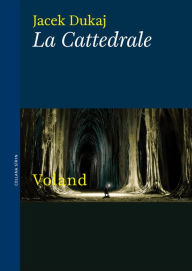 Title: La Cattedrale, Author: Jacek Dukaj
