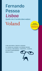 Title: Lisboa. Quello che il turista deve vedere, Author: Fernando Pessoa