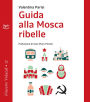 Guida alla Mosca ribelle